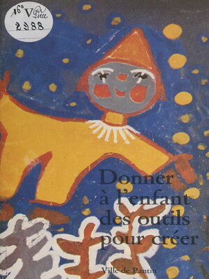 cover image of Donner à l'enfant des outils pour créer